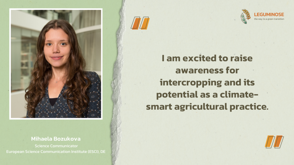 Picture of Mihaela Bozukova. The quote “I am excited to raise awareness for intercropping and its potential as a climate-smart agricultural practice.” is next to her.